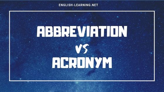 Phân biệt Abbreviation và Acronym